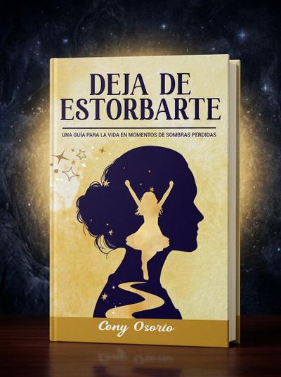 Portada de DEJA DE ESTORBARTE