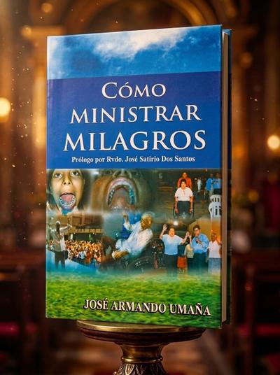 Portada del libro CÓMO MINISTRAR MILAGROS