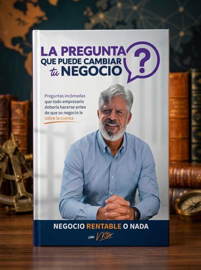 Portada de LA PREGUNTA QUE PUEDE CAMBIAR TU NEGOCIO