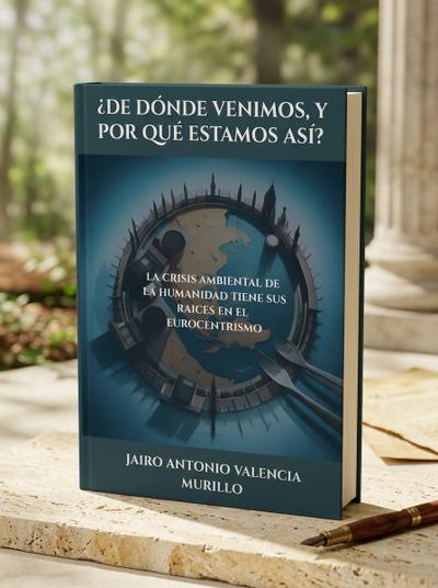 Portada de ¿DE DÓNDE VENIMOS, Y POR QUÉ ESTAMOS ASÍ?